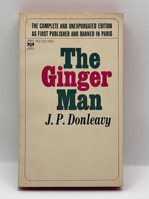 The Ginger Man  The Complete and Unexpurgated Edition By J.P. Donleavy
