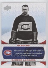 2008 Upper Deck Montreal Canadiens Centennial Set George Hainsworth #242 HOF 2d8