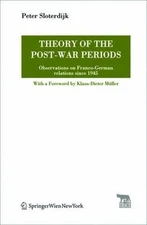 Theory of the Post-War Periods: Observations on Franco-German relations since 1