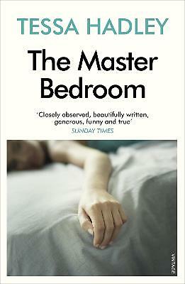 The Master Bedroom by Tessa Hadley (Paperback, 2008)