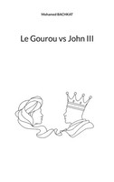 Mohamed Bachkat | Le Gourou Vs John Iii | Taschenbuch | FranzöSisch (2025)