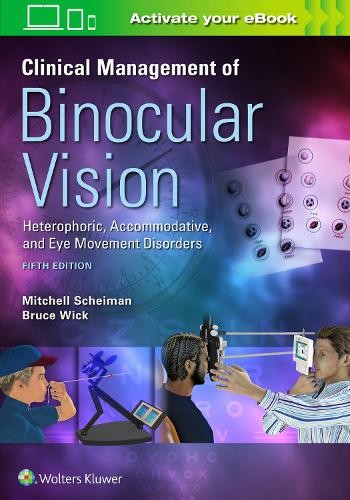 Clinical Management of Binocular Vision by Mitchell Scheiman,... - 9781496399731