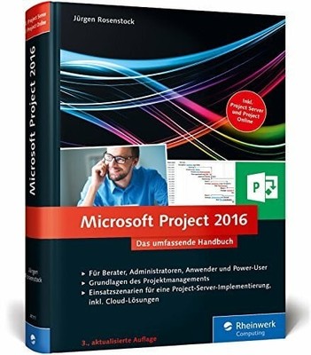 Microsoft Project 2016: Das umfassende Handbuch. Inkl. Buch Rheinwerk Computing