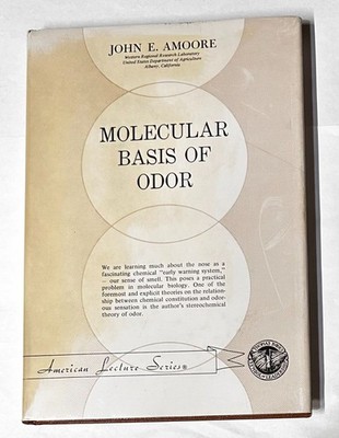Molecular Basis Of Odor by John E. Moore American Lecture Series Hardcover