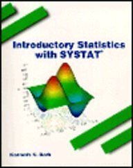 INTRODUCTORY STATISTICS WITH SYSTAT By Kenneth N. Berk