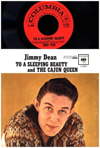 JIMMY DEAN To A Sleeping Beauty / Cajun Queen COLUMBIA Picture Sleeve  45 RECORD