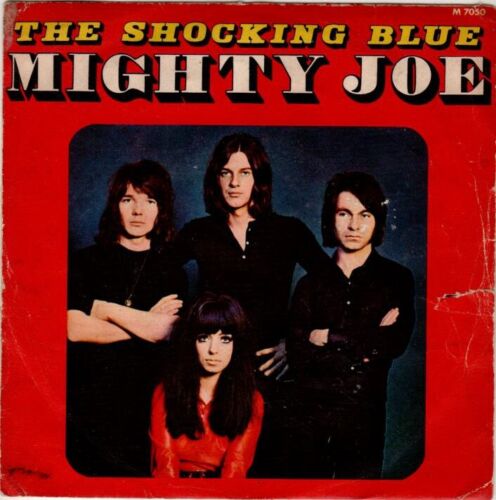 RARO 45 giri The Shocking Blue / Mighty Joe - Long And Lonesome Road