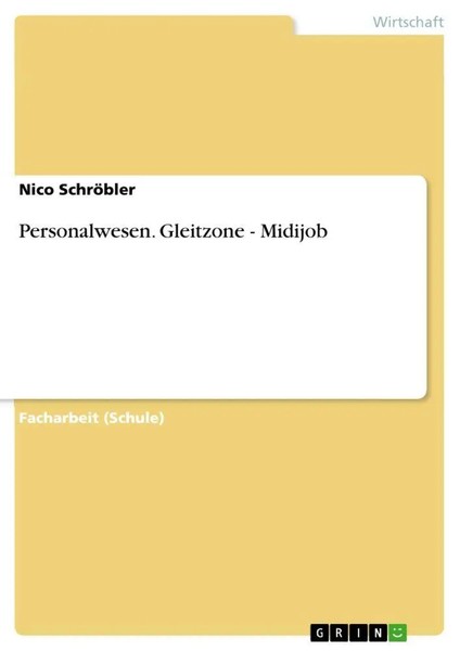 Personalwesen. Gleitzone - Midijob Nico SchröBler Taschenbuch 16 S. Deutsch 2014-image