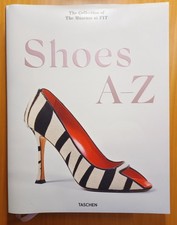 Shoes A-Z / The Collection of the Museum at FIT / TASCHEN / HC / Limited Edition