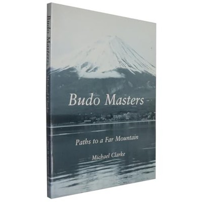 Budo Masters by Michael Clarke Paperback / softback Book The Fast Free Shipping