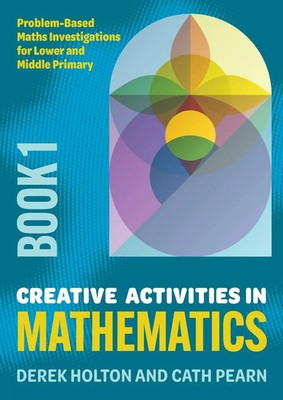 Derek Holton (u. a.) | Creative Activities in Mathematics - Book 1 | Taschenbuch