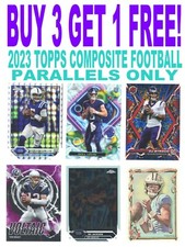 2023 Topps Composite Football PARALLELS (BUY 3 GET 1 FREE) You Pick/Choose