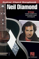 Neil Diamond Guitar Chord Songbook Lyrics & Chord Diagrams 50 Hit Songs Book Neil Diamond Guitar Chord Songbook Lyrics & Chord Diagrams 50 Hit Songs Book