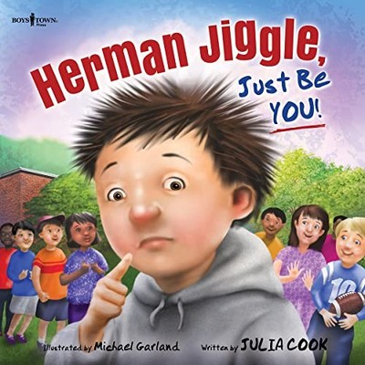 Herman Jiggle, Just Be You!: Volume 4 (S..., Julia Cook