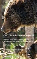 P J White | Can't Chew The Leather Anymore | Taschenbuch | Englisch (2016)
