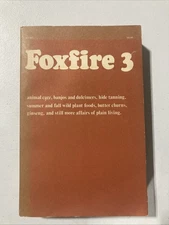 Foxfire 3 by Eliot Wigginton 1975 Anchor Books Softcover AO-143