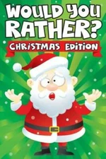 Would you Rather? Christmas Edition: A Fun Family Activity Book for Boys  - GOOD