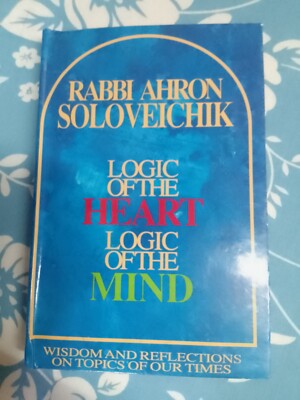 RABBI AHRON SOLOVEICHIK LOGIC OFTHE HEART LOGIC OFTHE MIND | eBay UK