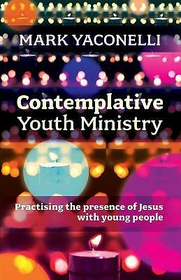 Contemplative Youth Ministry by Mark Yaconelli - - Image 2