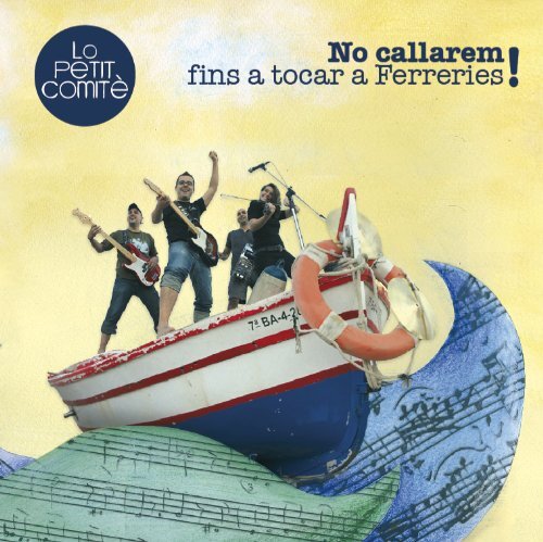 Lo Petit Comite NO CALLAREM FINS A TOCAR S FER (CD)