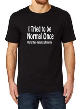 Trendy,Men's "I Tried to Be Normal Once" Funny Graphic Cotton T-Shirt - Black wi