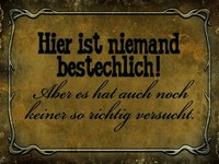 Holzschild 30X40 Cm Hier Ist Niemand Bestechlich Deko Geschenk Holz Schild