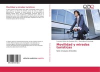 Movilidad Y Miradas TuríSticas Maximiliano E Korstanje