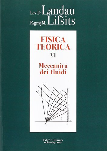 9788864732428 Fisica teorica 6. Meccanica dei fluidi - Lev D. Landau,Evgenij M.