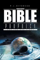 P. L. Ditshego | Understanding Bible Prophecy And The End Times | Taschenbuch