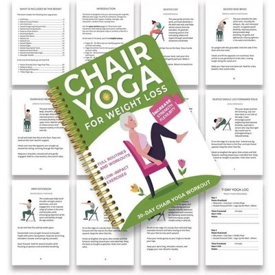 Chair Yoga for Weight Loss   50+ Low Impact Exercises for Seniors & Adults