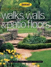 HOW TO BUILD WALKS, WALLS & PATIO FLOORS By Steve Cory **BRAND NEW**