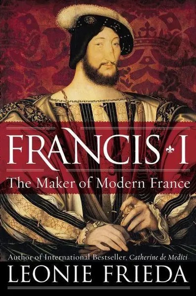 Francis I | Leonie Frieda | Englisch | Taschenbuch | Harper Perennial | 2023-image