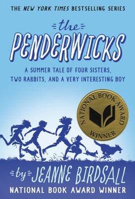 The Penderwicks A Summer Tale of Four Sisters Two Rabbits and a Very Interesting