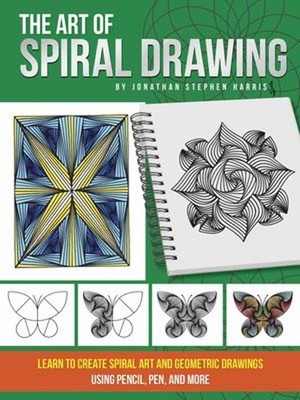 Art of Spiral Drawing : Learn to Create Spiral Art and Geometric