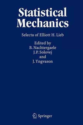 Statistical Mechanics: Selecta of Elliott H. Lieb by E.H. Lieb (English) Hardcov