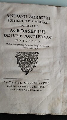 Antonii Arrighii publici juris pontificii professoris Acroases. comino 1728