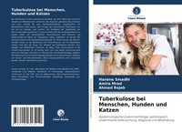 HanèNe Smadhi (U. A.) | Tuberkulose Bei Menschen, Hunden Und Katzen | Buch