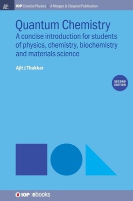 Thakkar - Quantum Chemistry  A Concise Introduction Second Edition -  - X555z