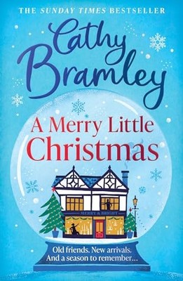 A Merry Little Christmas: The most heart-warming, joyful... - Bramley, Cathy