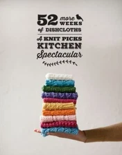 52 More Weeks of Dishcloths 2015 Pattern Collection: A Knit Picks Kitchen Specta