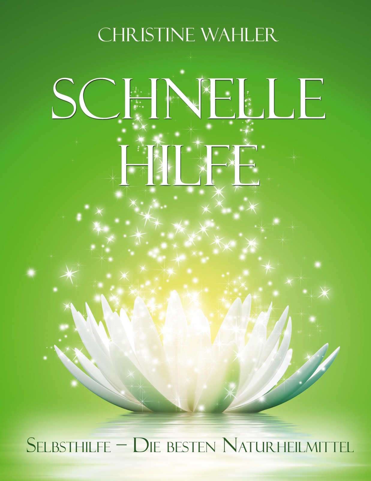 Thumbnail - Schnelle Hilfe Selbsthilfe - Die Besten Naturheilmittel Christine