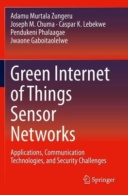 Green Internet of Things Sensor Networks: Applications, Communication
