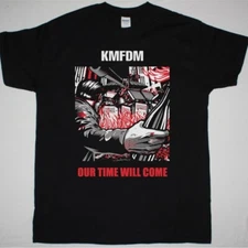 Vtg KMFDM Band OUR TIME WILL COME Cotton Black T Shirt For Men SE232