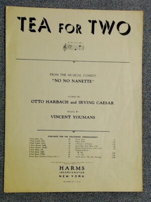 Tea For Two in Ab From ''No No Nanette'' Vincent Youmans Otto Harbach 1924 