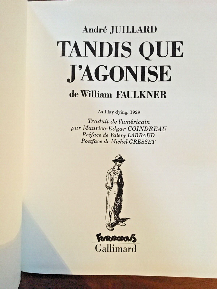 WILLIAM FAULKNER/ ANDRÉ JULLIARD / TANDIS QUE J'AGONISE / FUTUROPOLIS