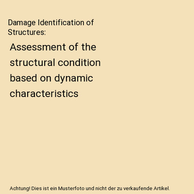 Damage Identification of Structures: Assessment of the structural condition base
