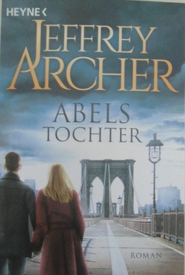 ''Abels Tochter'' / Roman von Jeffrey Archer / 2018 Taschenbuch Heyne