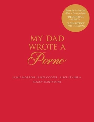 Rocky Flintstone Jamie Morton Alice Levine James Co My Dad Wrote a P (Hardback)
