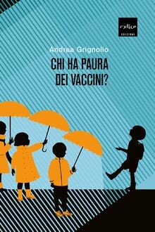 Chi ha paura dei vaccini? von Grignolio, Andrea | Buch | Zustand sehr gut