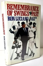 Remembrance of Swings Past, Ron Luciano, 1988 Hardcover 1st print w Mylar FINE